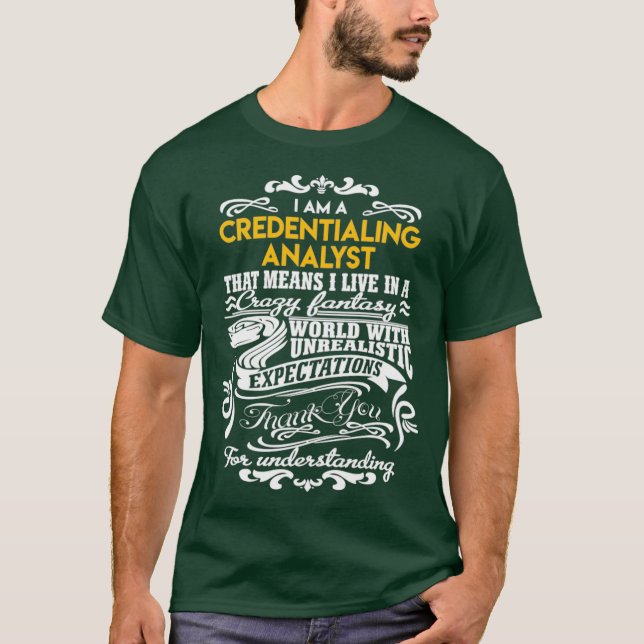 Credentialing Analyst Credentialing Analyst T T-Shirt (Vorderseite)