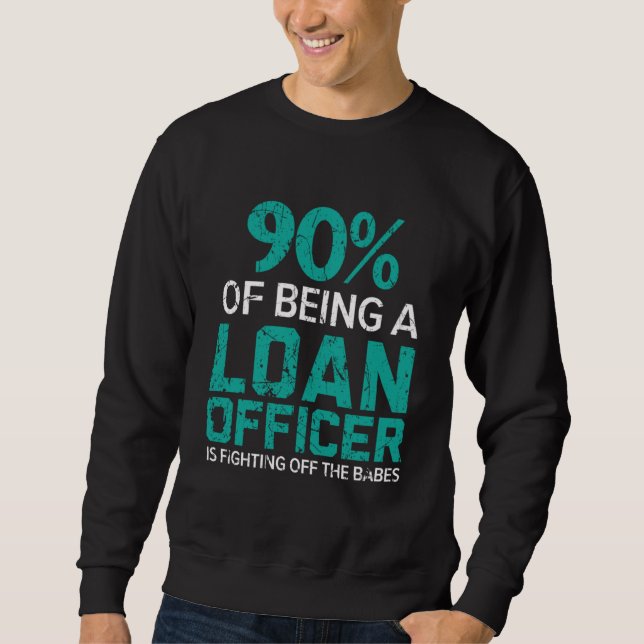 Credit Officer Job Profession Debt Loan Officer  1 Sweatshirt (Vorderseite)