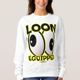 Creekrat Cartoon Studios "Loon Equipped" 2025 Art! Sweatshirt