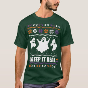 CREEP IT EAL Funny Halloween Ugusweihnachtshaus T-Shirt