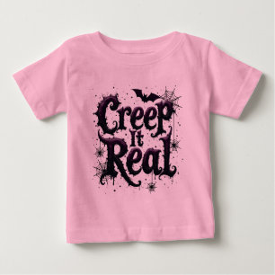 Creep It Real - Edgy Halloween Vibes Baby T-shirt