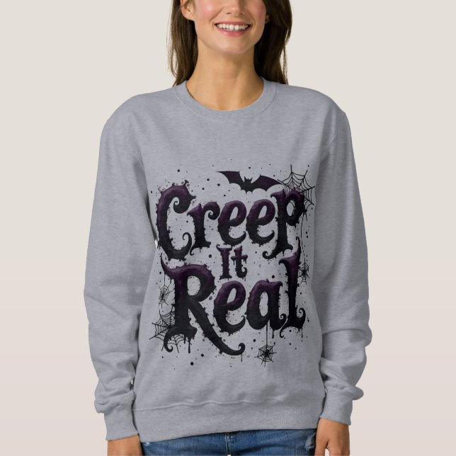 Creep It Real - Edgy Halloween Vibes Sweatshirt (Vorderseite)