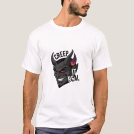 Creep It Real Funny Halloween Edgy Spooky T-Shirt