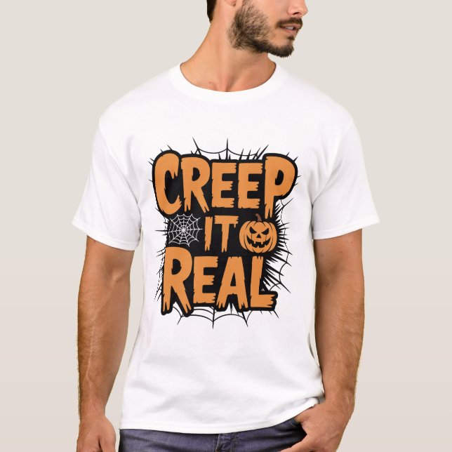 Creep It Real Funny Pumpkin Halloween T-Shirt (Vorderseite)
