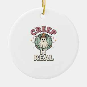 Creep It Real Ghost Disco Halloween-Shirt-Design_1 Keramik Ornament