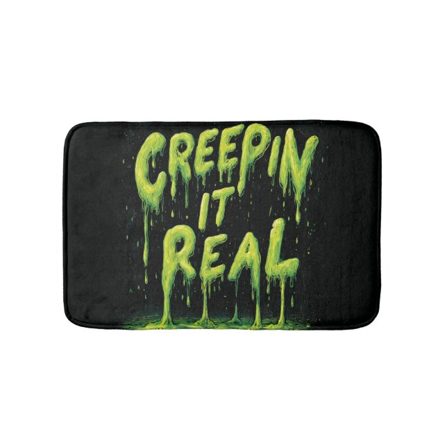 "Creepin it Real" humorvolle Slime Typografie Badematte (Vorderseite)