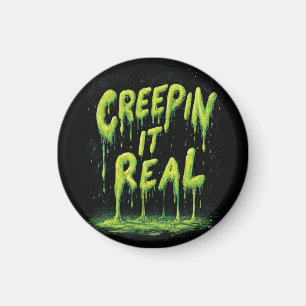 "Creepin it Real" humorvolle Slime Typografie Magnet