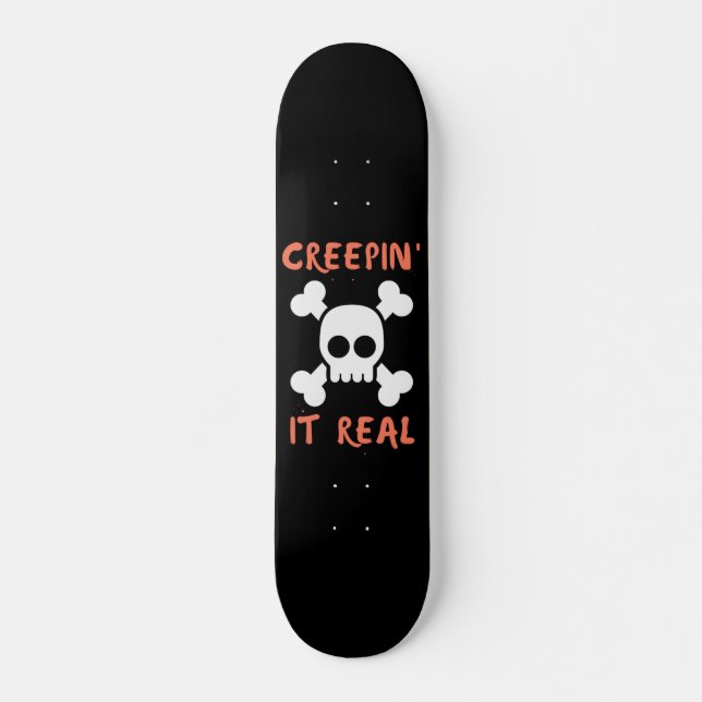 Creepin it Real Skull Skateboard (Vorne)