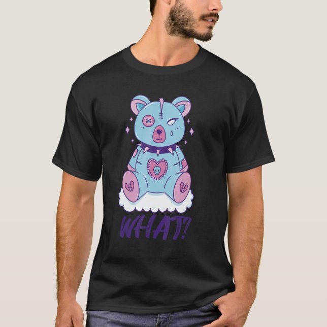 Creepy Teddy What Horror Murderous Teddy Bear What T-Shirt (Vorderseite)