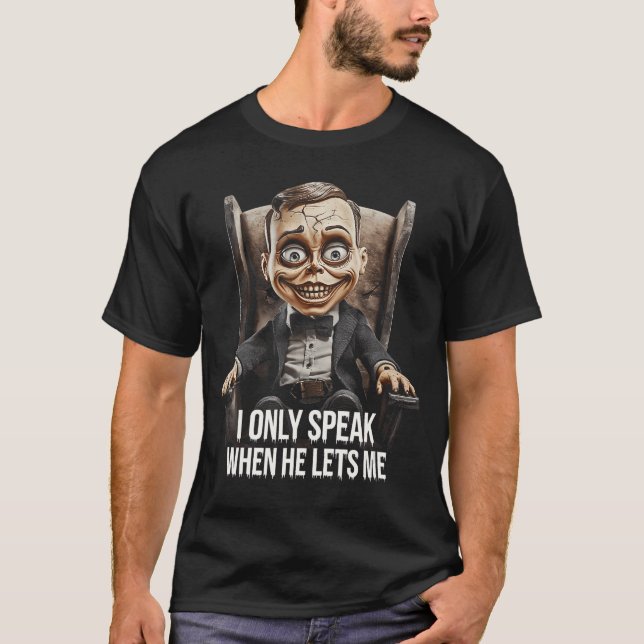 Creepy Ventriloquist Dollee Horror Dummy Puppet Sh T-Shirt (Vorderseite)