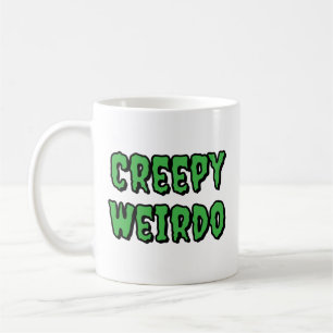 Creepy Weirdo Kaffeetasse