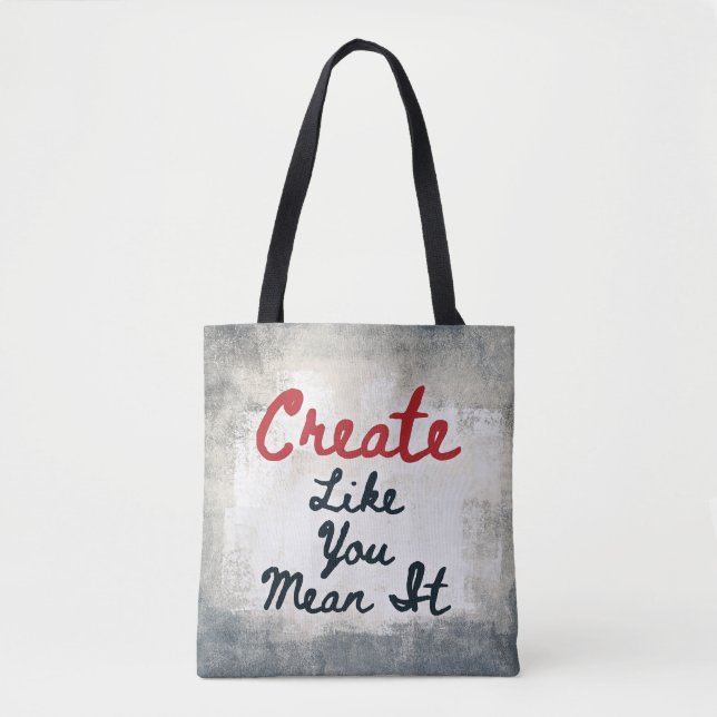 Créer Comme Vous Le Voulez Dire Sac fourre-tout (Devant)