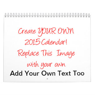 Créez votre propre calendrier 2015