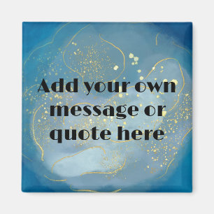 Créez votre propre citation inspirante Magnet