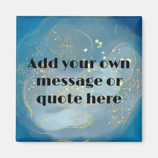 Créez votre propre citation inspirante Magnet