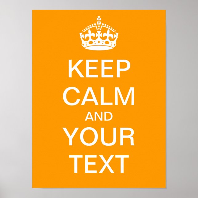 Créez Votre Propre Poster "Keep Calm & Carry On" ! (Devant)