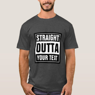 Créez votre propre t-shirt DROIGHT OUTTA sur mesur