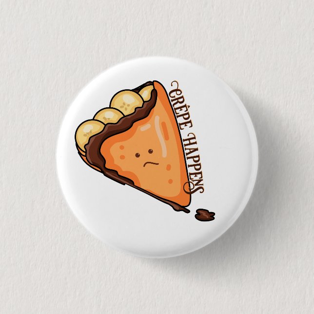 Crêpe Happens Food Puff Button (Vorderseite)