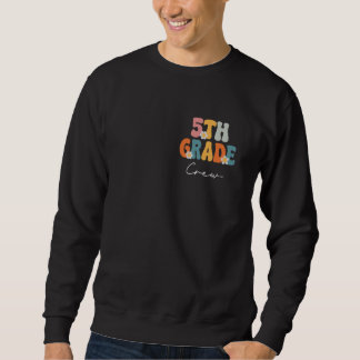 Crew 5. Klasse Zurück zu Niedlichen Lehrern Sweatshirt