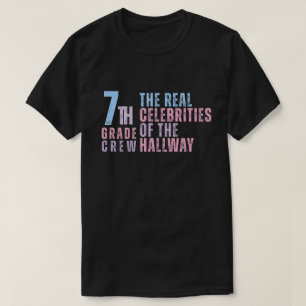 Crew 7. Klasse Die wahren Berühmtheiten des Hallwa T-Shirt
