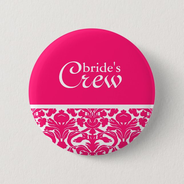 Crew der Hot Pink Damask Bride Button (Vorderseite)