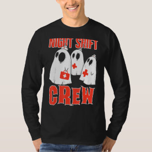 Crew für Nachtverschiebungen T-Shirt
