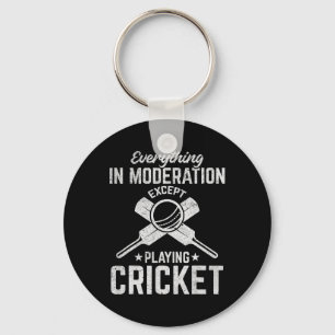 Cricket - Alles in Maßen außer Spielen Schlüsselanhänger