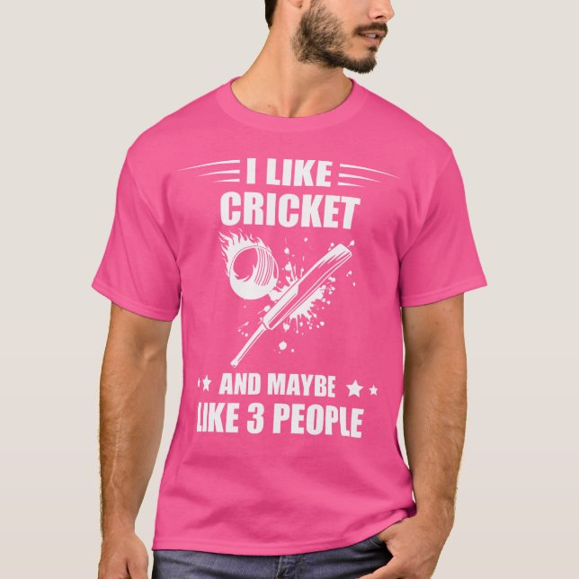 Cricket Cricketing Maybe Like 3 People Batsman Cri T-Shirt (Vorderseite)