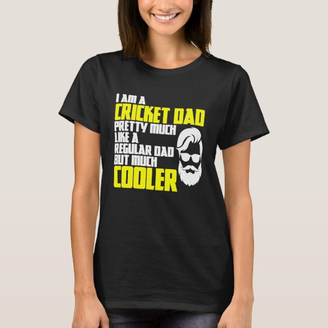 Cricket Father's Day Saying Bowler Batsman Cricket T-Shirt (Vorderseite)