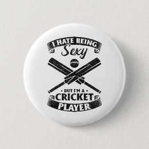 Cricket - Ich hasse es, ein Y zu sein, aber ich bi Button