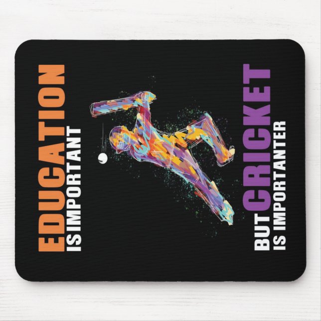 Cricket ist wichtig für Besitzer Geschenk, lustig, Mousepad (Vorne)