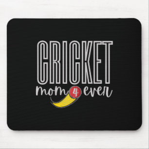 Cricket-Mama 4 Ever Mousepad