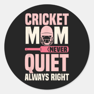 Cricket-Mama nie ruhig immer recht Frauen Runder Aufkleber