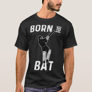 Cricket Player Batsman Geboren, Cricket Fan zu sch T-Shirt