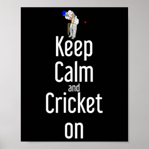 Cricket T Ll Tsman Bleib ruhig und Cricket weiter Poster