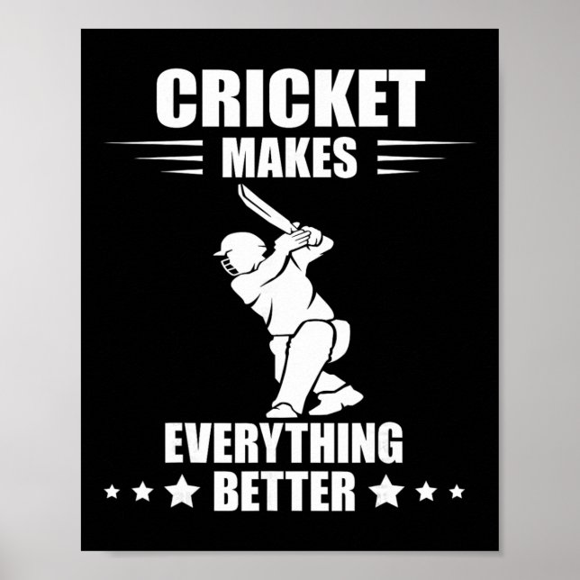 Cricket Team Makes Everything Better Cricket T Cri Poster (Vorne)
