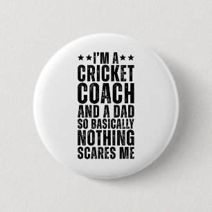Cricket-Trainer und ein Dad, also sichtlich lustig Button