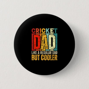 Cricket-Vater wie ein normaler Vater, aber cooler Button
