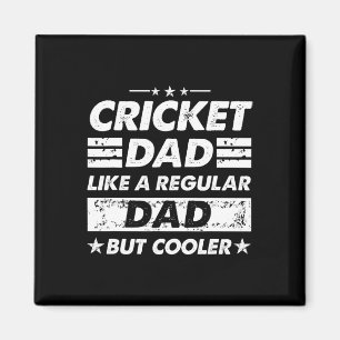 Cricket-Vater wie ein normaler Vater Lustiges Cric Magnet
