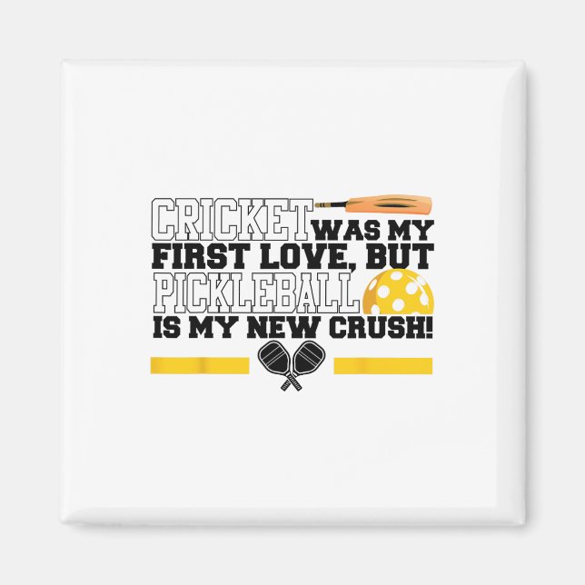 Cricket Was My First Love  Magnet (Vorne)