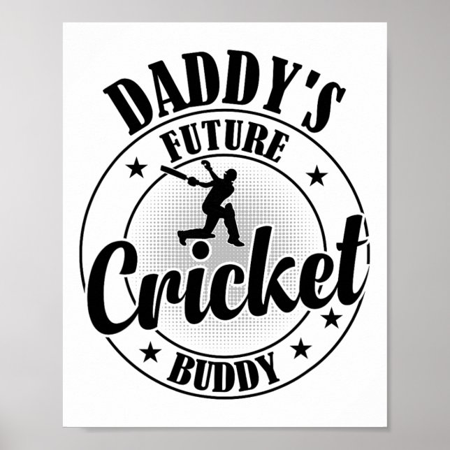 Cricketing Cricket Player - Daddy's Future Cricket Poster (Vorne)