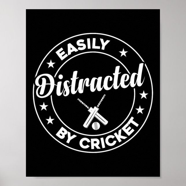 Cricketspieler Cricket - Leicht Ablenkbar Durch C Poster (Vorne)