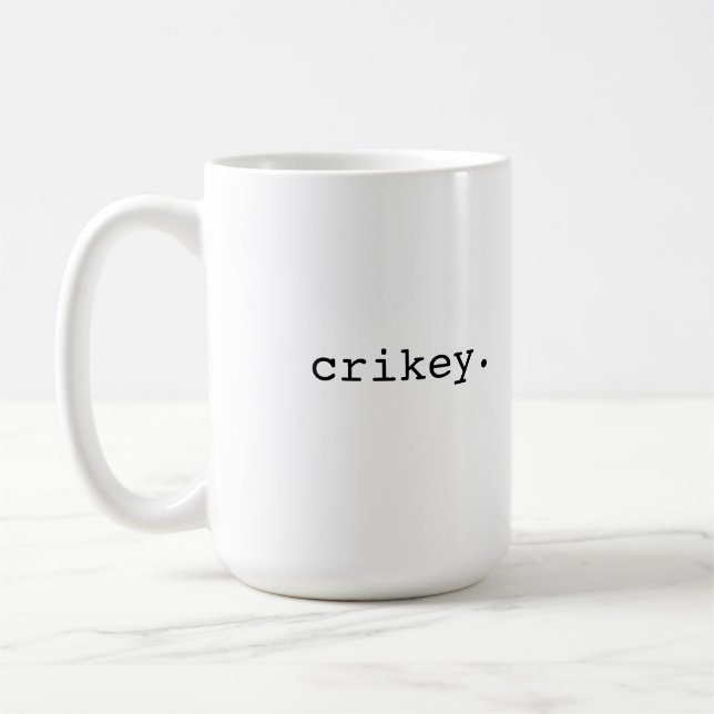Crikey - britischer Jargon Kaffeetasse (Links)