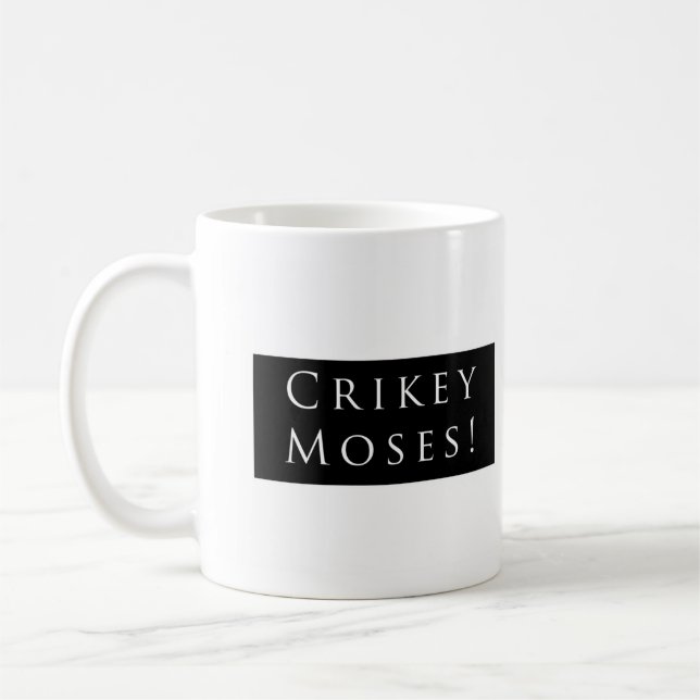 Crikey Moses! Schlichtes Schwarzes Kaffeetasse (Links)