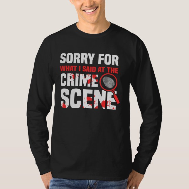 Crime Scene Investigator Criminology & Forensic Sc T-Shirt (Vorderseite)