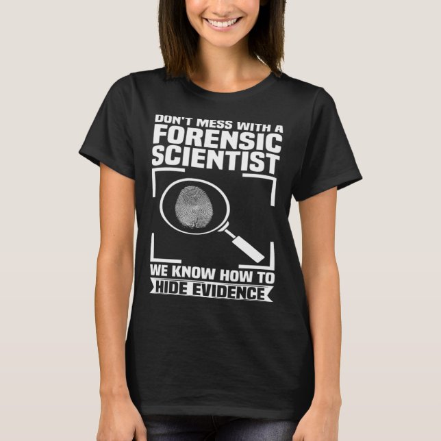 Criminology Forensic Scientist Coroner & Forensic  T-Shirt (Vorderseite)
