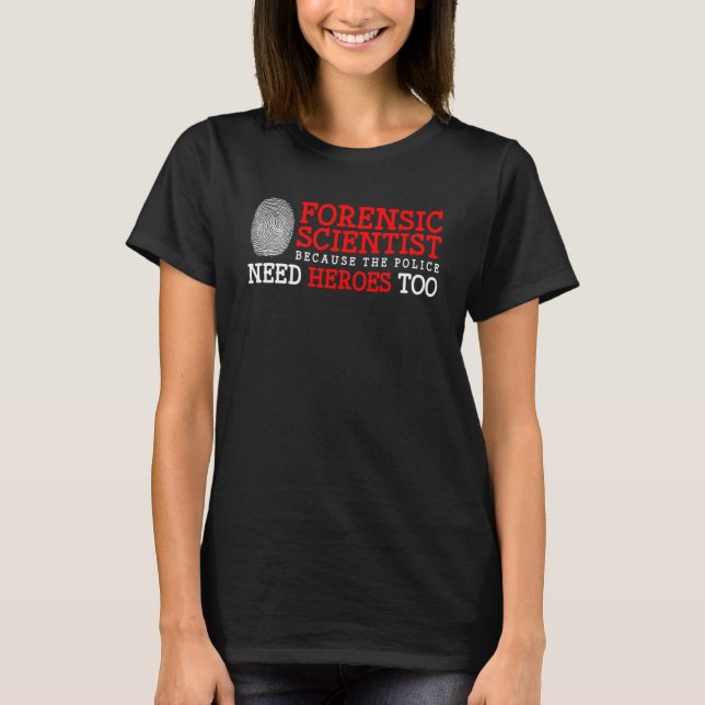 Criminology Forensics Coroner and Forensic Science T-Shirt (Vorderseite)