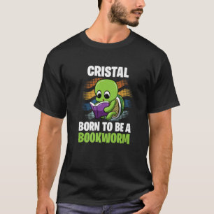 Cristal - Geboren, Buchwürmer zu sein - Personalis T-Shirt