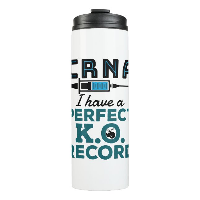 CRNA I habe einen perfekten K.O.-Rekord Thermosbecher (Vorderseite)