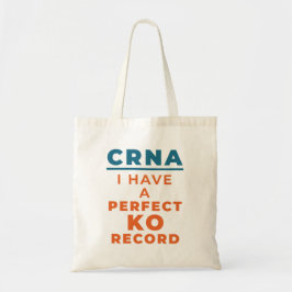 CRNA I habe einen perfekten KO-Rekord Tragetasche